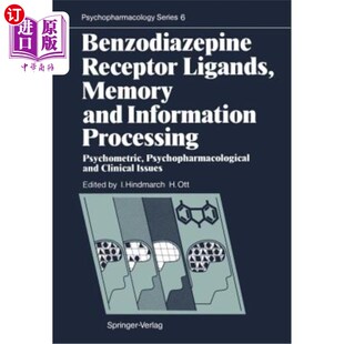 海外直订医药图书Benzodiazepine Receptor Ligands, Memory and Information Processing: Psychometric 苯二氮卓受体配体，
