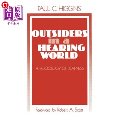 海外直订Outsiders in a Hearing World: A Sociology of Deafness 听力世界中的局外人:失聪社会学