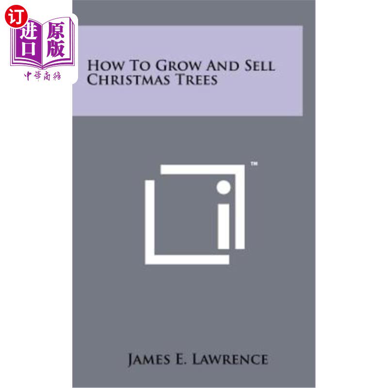 海外直订How to Grow and Sell Christmas Trees 如何种植和销售圣诞树