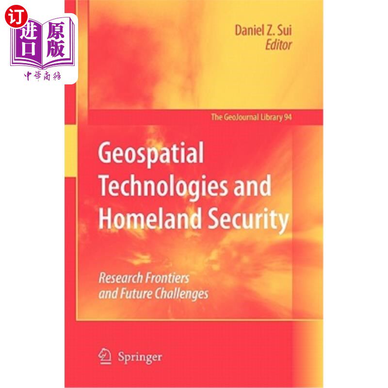 海外直订Geospatial Technologies and Homeland Security: Research Frontiers and Future Cha 地理空间技术与国土安全:研