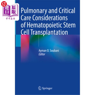 海外直订医药图书Pulmonary and Critical Care Considerations of Hematopoietic Stem Cell Transplant 造血干细胞移植的肺