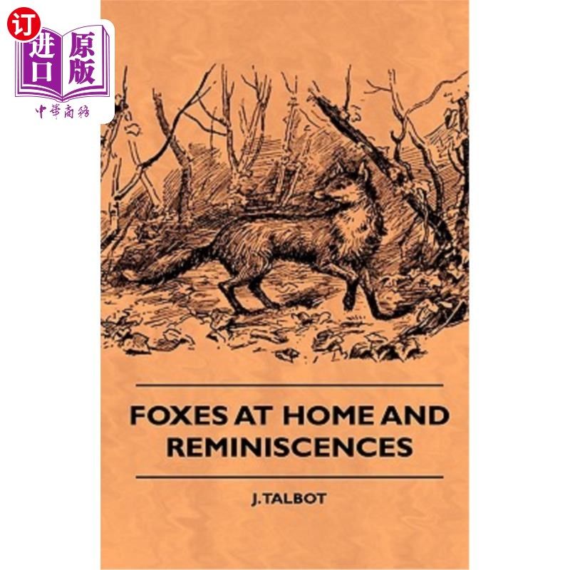 海外直订Foxes At Home And Reminiscences 狐狸在家和回忆