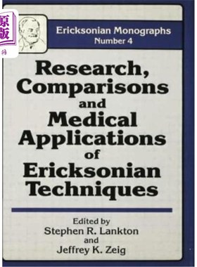 海外直订Research Comparisons And Medical Applications Of Ericksonian Techniques 埃里克森技术的研究比较与医学应用