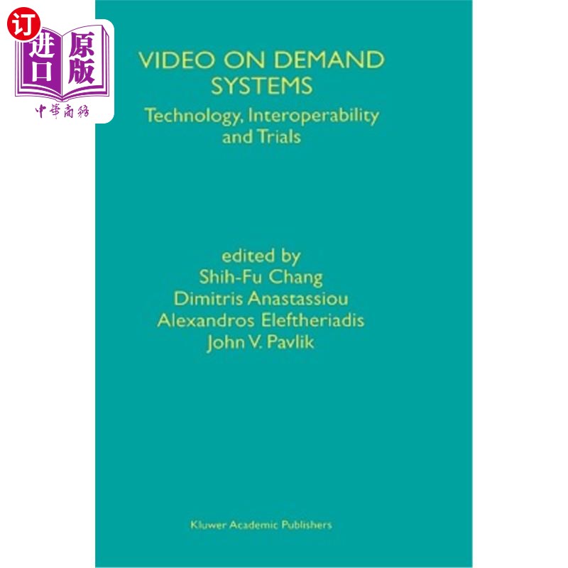 海外直订Video on Demand Systems: Technology, Interoperability and Trials 视频点播系统：技术、互操作性和试验 书籍/杂志/报纸 原版其它 原图主图