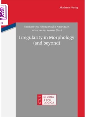 海外直订Irregularity in Morphology (and Beyond) 形态不规则（及以上）