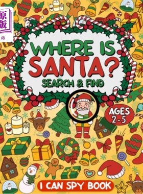 海外直订Where is Santa?: I Can Spy Christmas Activity Book for Kids Ages 2-5! Fun Brain  圣诞老人在哪里？：我可以窥
