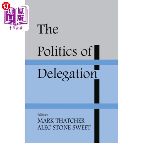 海外直订Politics of Delegation 授权政治