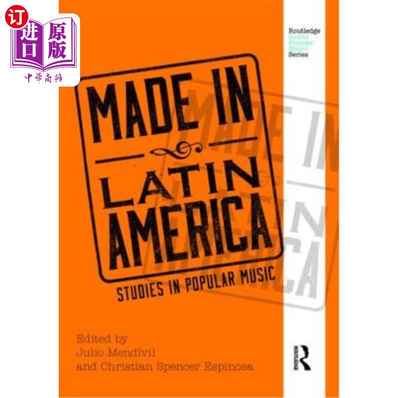 海外直订Made in Latin America: Studies in Popular Music 拉丁美洲制造:流行音乐研究
