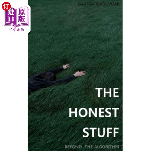 海外直订The Honest Stuff: Beyond the Algorithm 诚实的东西：超越算法