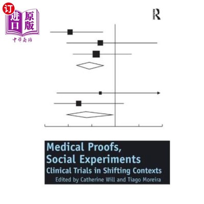 海外直订医药图书Medical Proofs, Social Experiments: Clinical Trials in Shifting Contexts 医学证据，社会实验:变化背