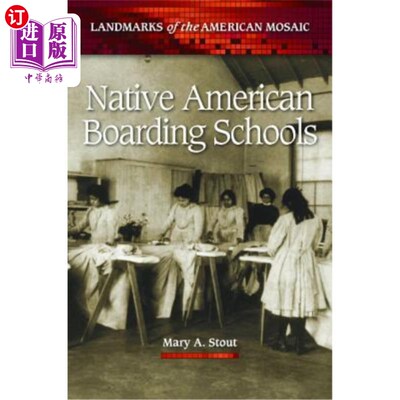 海外直订Native American Boarding Schools 美洲土著寄宿学校