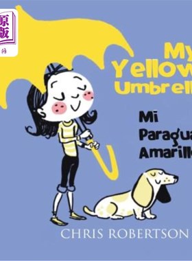 海外直订My Yellow Umbrella / Mi Paraguas Amarillo 我的黄色雨伞 / 米帕拉瓜斯阿马里洛
