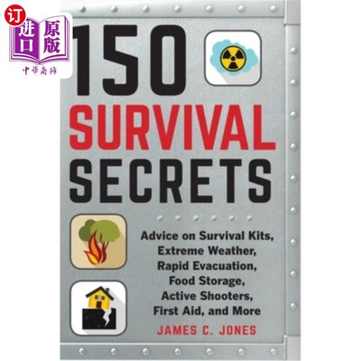 海外直订医药图书150 Survival Secrets: Advice on Survival Kits, Extreme Weather, Rapid Evacuation 150生存秘诀：关于