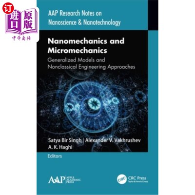 海外直订Nanomechanics and Micromechanics: Generalized Models and Nonclassical Engineerin 纳米力学和微观力学：广义模