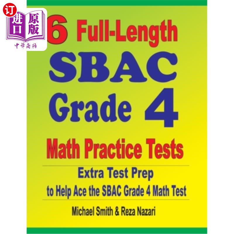 海外直订6 Full-Length SBAC Grade 4 Math Practice Tests: Extra Test Prep to Help Ace the  6个完整的SBAC四年级数学实