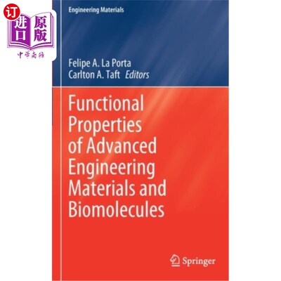 海外直订Functional Properties of Advanced Engineering Materials and Biomolecules 先进工程材料与生物分子的功能特性