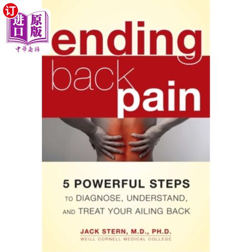 海外直订医药图书Ending Back Pain: 5 Powerful Steps to Diagnose, Understand, and Treat Your Ailin 结束背痛:诊断、理