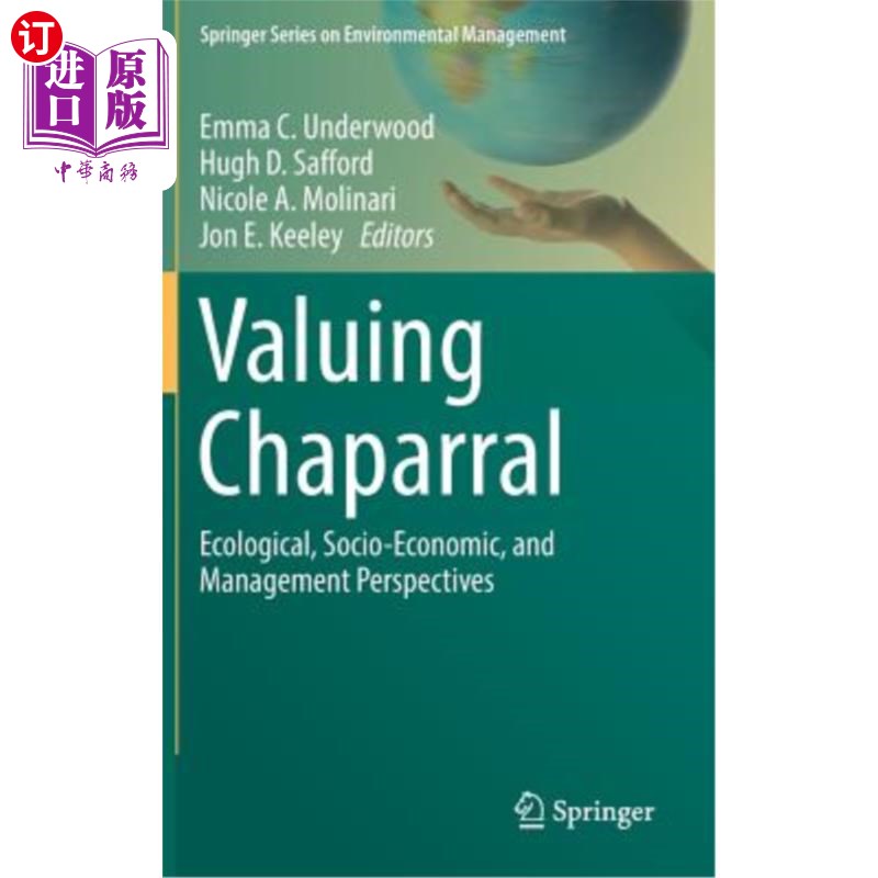 海外直订Valuing Chaparral: Ecological, Socio-Economic, and Management Perspectives 评价灌木林:生态、社会经济和管理