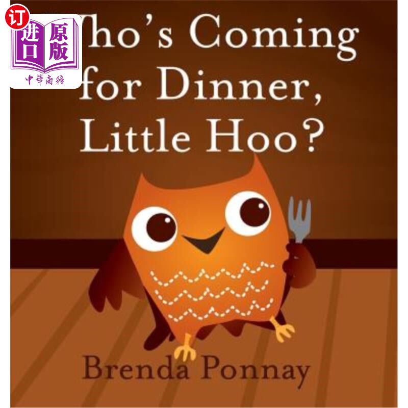 海外直订Who's Coming for Dinner, Little Hoo? 谁来吃晚饭，小胡？