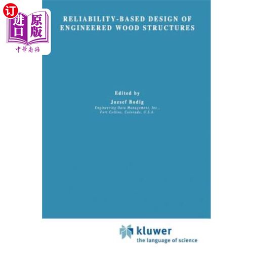 海外直订Reliability-Based Design of Engineered Wood Structures 基于可靠性的工程木结构设计