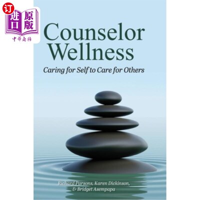 海外直订医药图书Counselor Wellness: Caring for Self to Care for Others 健康咨询师:关心自己才能关心他人