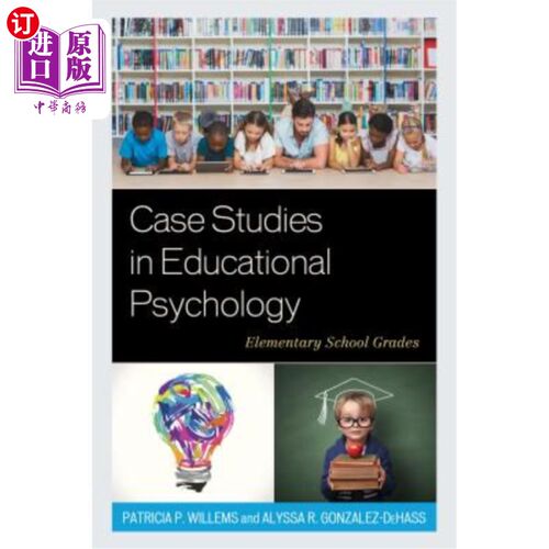 海外直订Case Studies in Educational Psychology: Elementary School Grades 教育心理学案例研究：小学年级