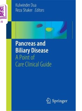 海外直订医药图书Pancreas and Biliary Disease: A Point of Care Clinical Guide 胰腺和胆道疾病:护理点临床指南