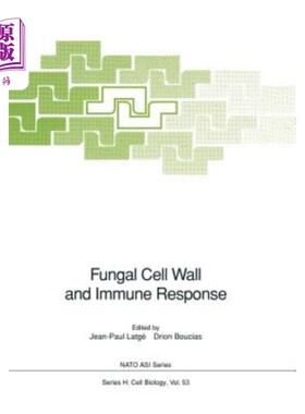 海外直订医药图书Fungal Cell Wall and Immune Response: Proceeding of the NATO Advanced Research W 真菌细胞壁与免疫应
