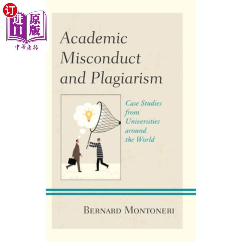 海外直订Academic Misconduct and Plagiarism: Case Studies from Universities Around the Wo 学术不端行为和剽窃:来自世界各