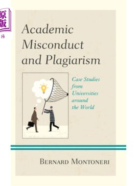 海外直订Academic Misconduct and Plagiarism: Case Studies from Universities Around the Wo 学术不端行为和剽窃:来自世界各
