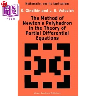 海外直订The Method of Newton's Polyhedron in the Theory of Partial Differential Equation 偏微分方程理论中的牛顿多面体法