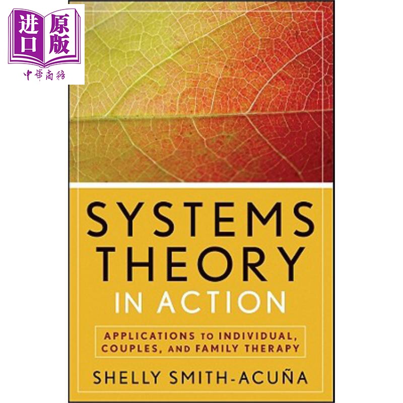 现货 运用中的系统理论 个人 夫妇和家庭治疗应用 Systems Theory in Action 英文原版 Shelly Smith Acuna【中商原版】