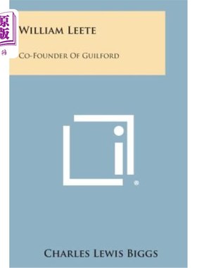 海外直订William Leete: Co-Founder of Guilford 威廉·利特：吉尔福德的联合创始人