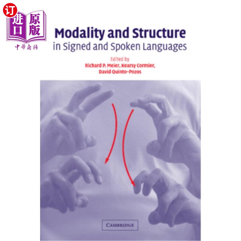 海外直订Modality and Structure in Signed and Spoken Languages 手语和口语中的情态和结构