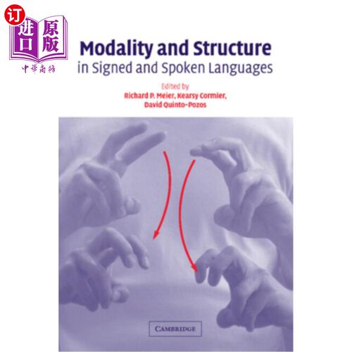 海外直订Modality and Structure in Signed and Spoken Languages 手语和口语中的情态和结构