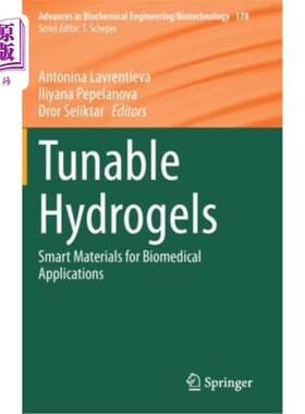 海外直订Tunable Hydrogels: Smart Materials for Biomedical Applications