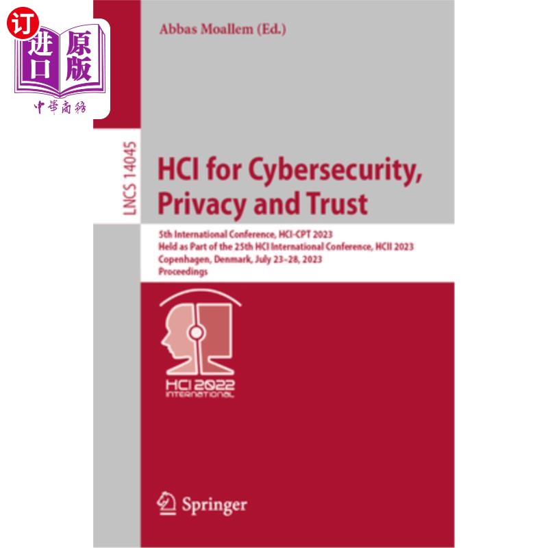 海外直订Hci for Cybersecurity, Privacy and Trust: 5th International Conference, Hci-CPT  Hci安全，隐私和信任:第