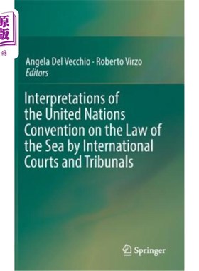 海外直订Interpretations of the United Nations Convention on the Law of the Sea by Intern 国际法院和法庭对《联合国海