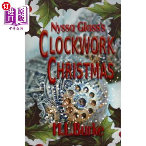 海外直订Nyssa Glass's Clockwork Christmas 娜莎·格拉斯的发条圣诞节