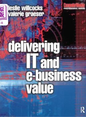海外直订Delivering It and Ebusiness Value 传递信息和电子商务价值