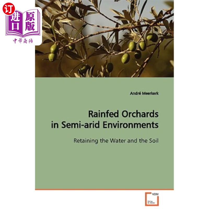 海外直订Rainfed Orchards in Semi-arid Environments半干旱环境下的旱作果园