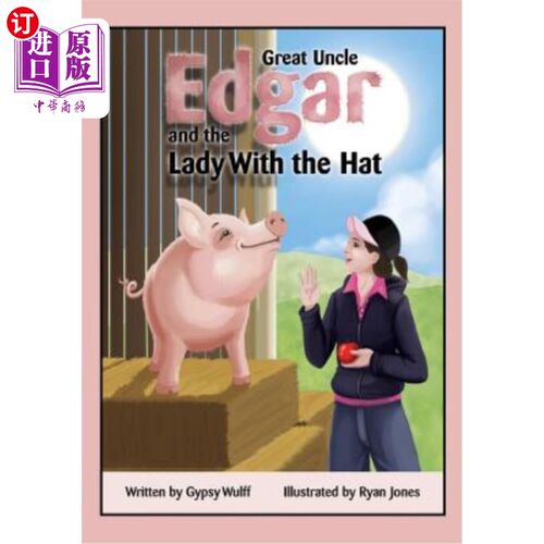 海外直订Great Uncle Edgar and the Lady with the Hat 埃德加大叔和戴帽子的女士