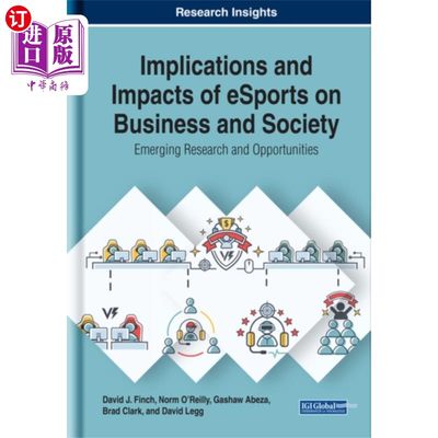 海外直订Implications and Impacts of eSports on Business ... 电子竞技对商业和社会的影响