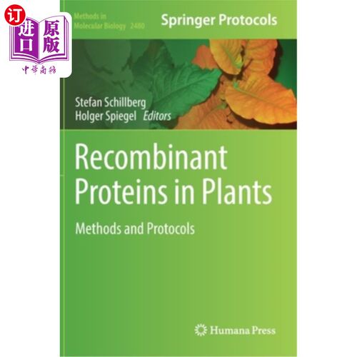 海外直订Recombinant Proteins in Plants: Methods and Protocols 植物中的重组蛋白:方法和方案