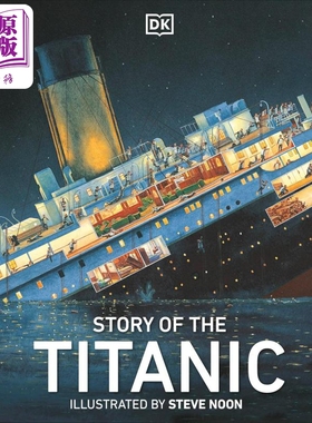 DK:泰坦尼克号的故事 Story of the Titanic 英文原版 儿童科普绘本 人文百科历史知识图画故事书 精装进口图书【中商原版】