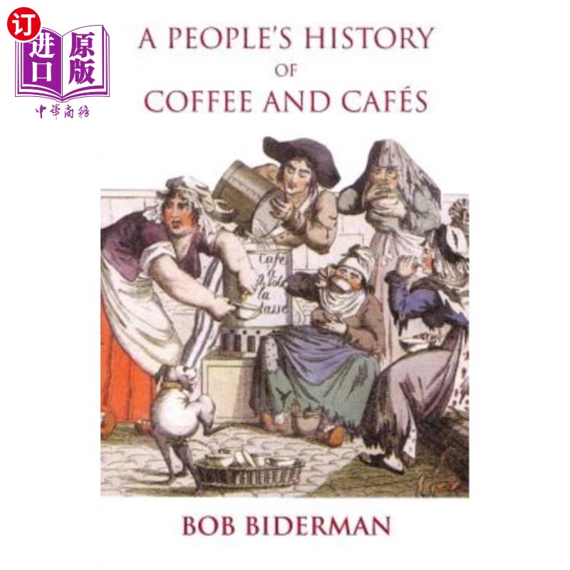 海外直订A People's History of Coffee and Cafes 《咖啡和咖啡馆的历史》