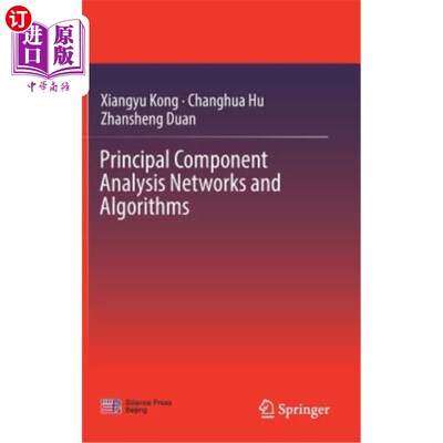 海外直订Principal Component Analysis Networks and Algorithms 主成分分析与算法