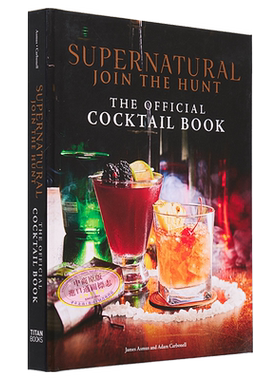 预售 邪恶力量 官方鸡尾酒书 Supernatural The Official Cocktail Book 英文原版 James Asmus 调制鸡尾酒【中商原版】