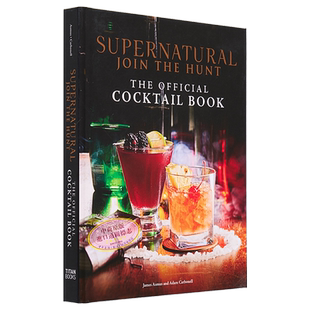 邪恶力量 官方鸡尾酒书 Supernatural The Official Cocktail Book 英文原版 James Asmus 调制鸡尾酒【中商原版】