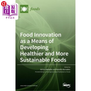 Healthier Innovation 海外直订Food and Foods Sustainable 食品创新作为开发更健康和更可 Means More Developing